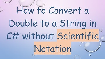 How to Convert a Double to a String in C# without Scientific Notation