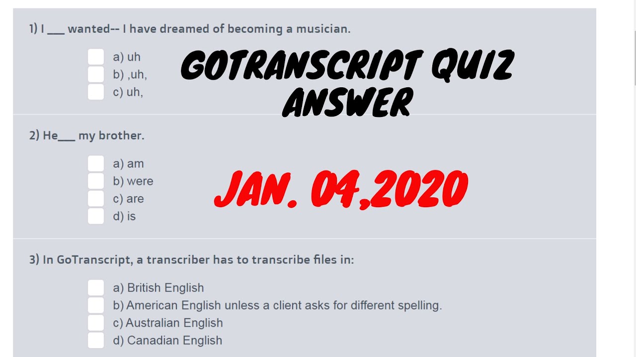 Gotranscript Quiz Answers  Jan 4, 2020