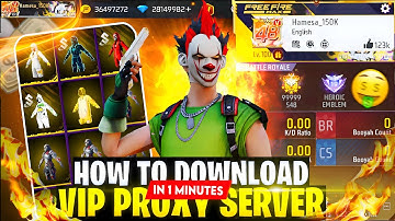 Free Fire Vip Proxy Server Download ( 100% Working )🥳💥Download Vip Proxy Server in 1 Minute FF Proxy