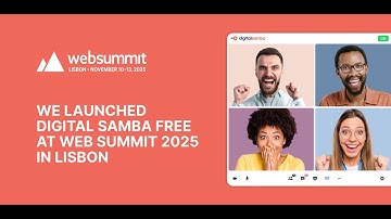 We launched Digital Samba Free at Web Summit 2025 in Lisbon!