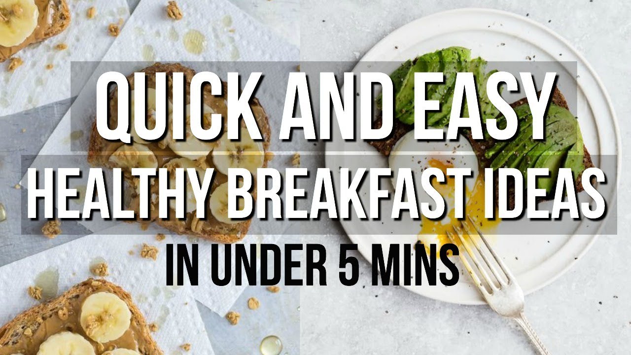 QUICK AND EASY HEALTHY BREAKFAST IDEAS UNDER 5 MINUTES | SCCASTANEDA ...