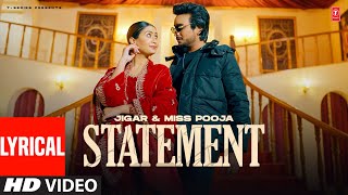 Statement (Full Video) With Lyrics | Jigar | Miss Pooja | Latest Punjabi Songs 2024