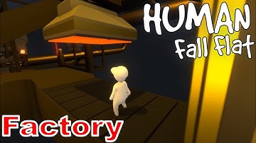 Human Fall Flat: Factory Level, Gameplay Walkthrough.