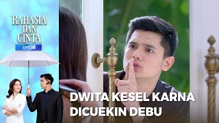 Ternyata Dwita Kesel Karna Dicuekin Oleh Debu - RAHASIA DAN CINTA Part 4/6