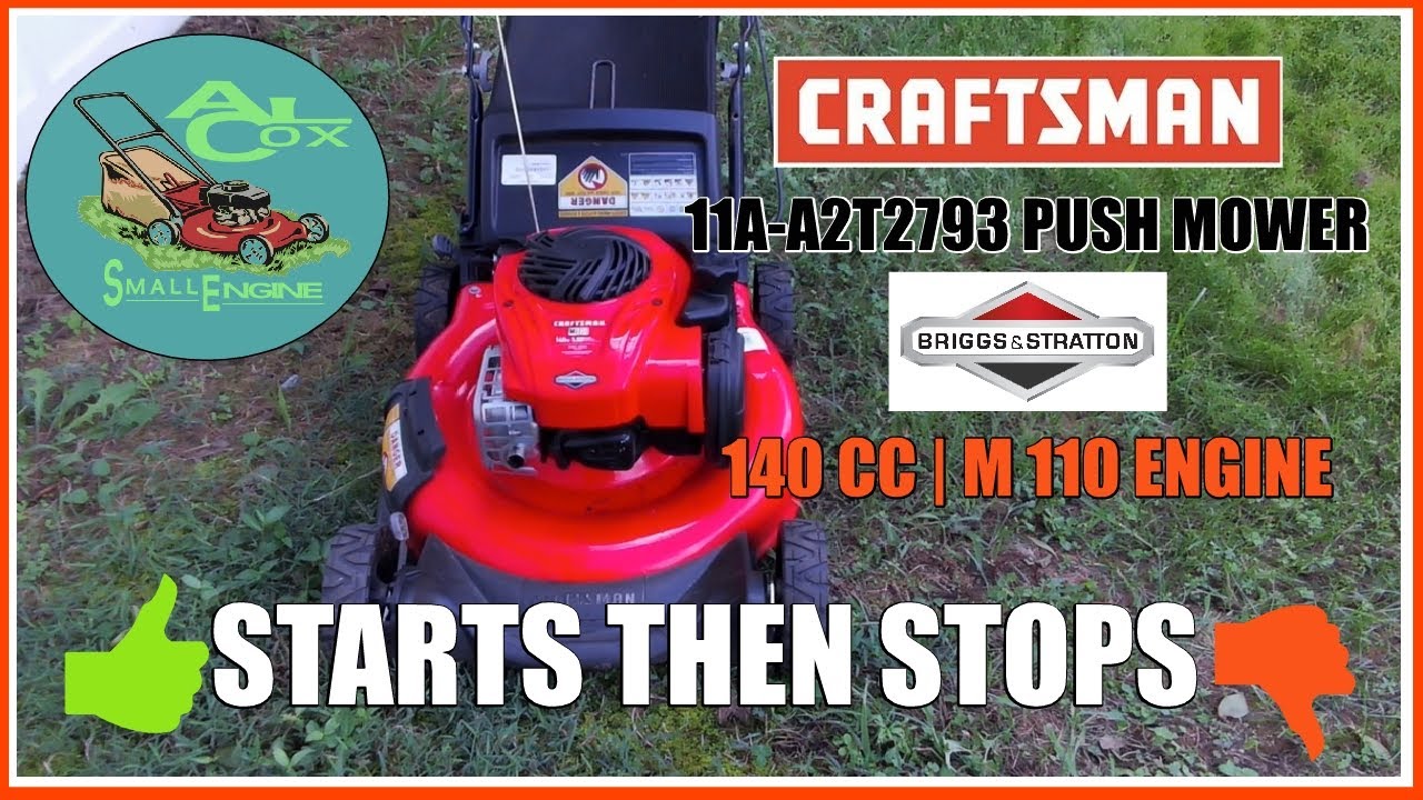 CRAFTSMAN 11A-A2T2793 (M110) MOWER STARTS 🟢 THEN STOPS 🔴 - YouTube