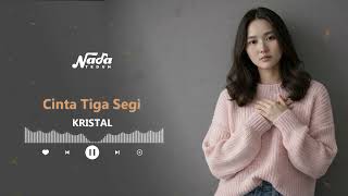 Cinta Tiga Segi   Kristal  Cover By Nada Teduh