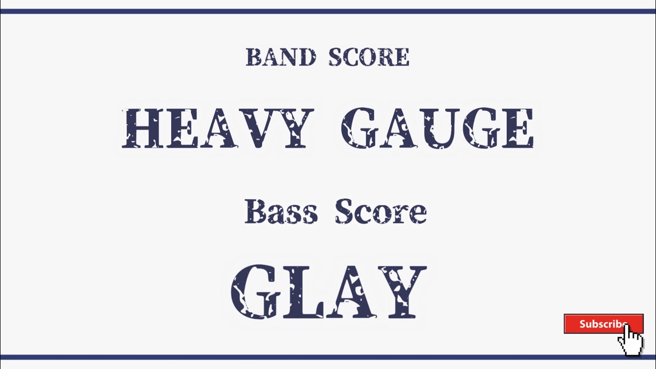 GLAY】バンドスコア『HEAVY GAUGE』JIRO/BASS SCORE - YouTube