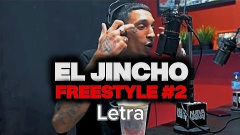 -El Jincho X DjScuff Freestyle #2- Letra
