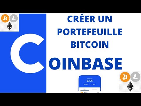 #BITCOIN : CRÉE UN PORTEFEUILLE BITCOIN AVEC COINBASE