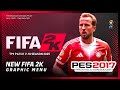 PES 2017 | New FIFA 2K New Layout Graphic Menu | PES 2017 Graphic Menu Mod 2025