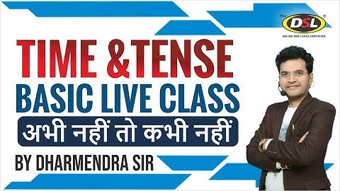 Time & Tense Basic Live Class | Spoken English | English Foundation by Dharmendra Sir