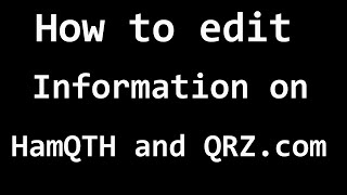 How to edit information on HamQTH and QRZ.com