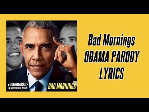 Bad Mornings LYRICS – NBA YoungBoy (Obama Parody)