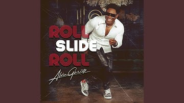 Roll Slide Roll