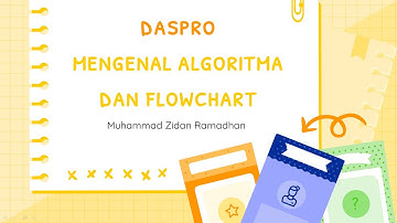 DASPRO - M1 - Mengenal Algoritma dan Flowchart