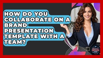 How Do You Collaborate On A Brand Presentation Template With A Team? - Graphic Design Nerd