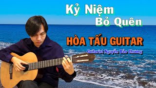 Kỷ Niệm Bỏ Quên - Hòa Tấu Guitar Solo - Nguyễn Bảo Chương