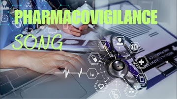 Pharmacovigilance Song: The Rhythm of Drug Safety