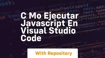 C mo ejecutar javascript en visual studio code
