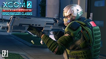 Gatecrasher, Once More! - XCOM RPGO Random Classes EP1