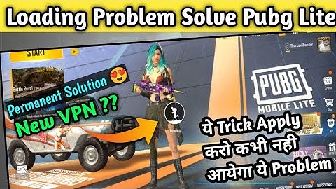 😍Pubg Lite Loading Problem Fix Kaise Kare | Fix Server Connection Error Please Login Again 1