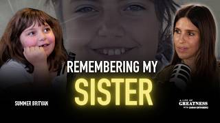 Matilda’s Little Sister Shares the Beautiful Memories She’ll Never Forget