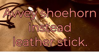 Try using avvey shoe horn instead of leather stick.//父の日ギフトにも。レザースティックの代わりにシューホーンを試してみた。