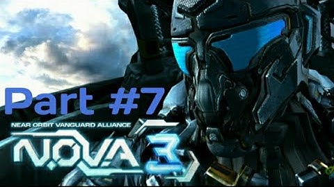 Nova 3 freedom edition gameplay / ICE AND FIRE /  Part #7