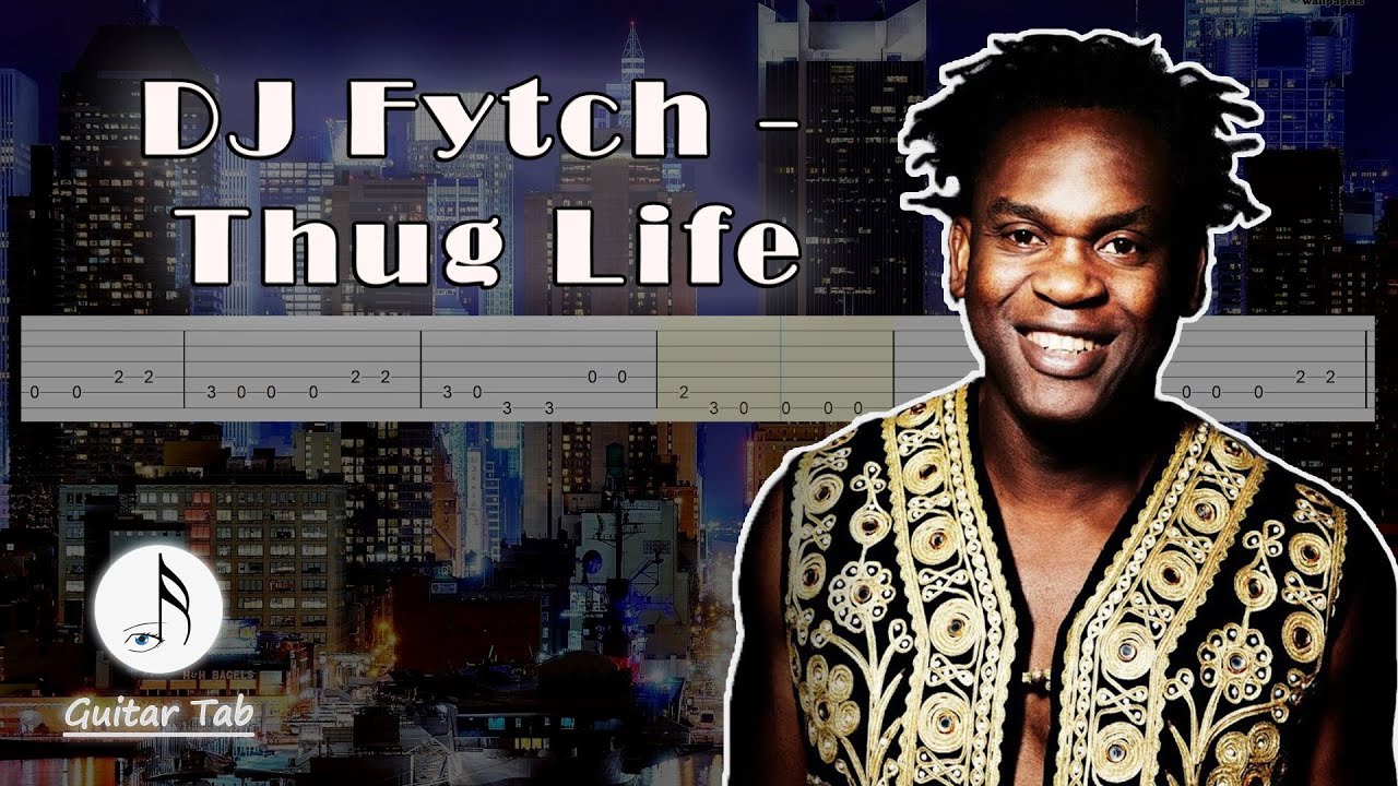 Dj Fytch - Thug life (Dr.Alban - It's My Life remix) (Guitar Tab)