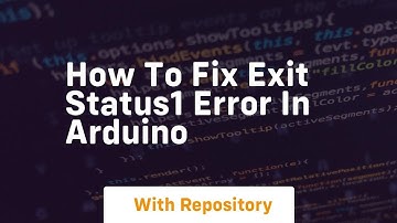 how to fix exit status1 error in arduino