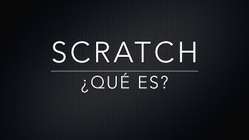 01 Scratch 3  - ¿ Qué es?