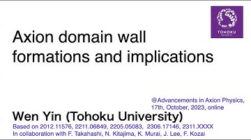 Wen Yin (Tohoku U.): Axion domain wall formations and implications