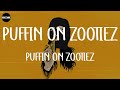 Future - PUFFIN ON ZOOTIEZ (Lyrics)