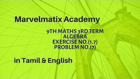 9th std term 3 Algebra exercise no.(1.7) Problem no.7