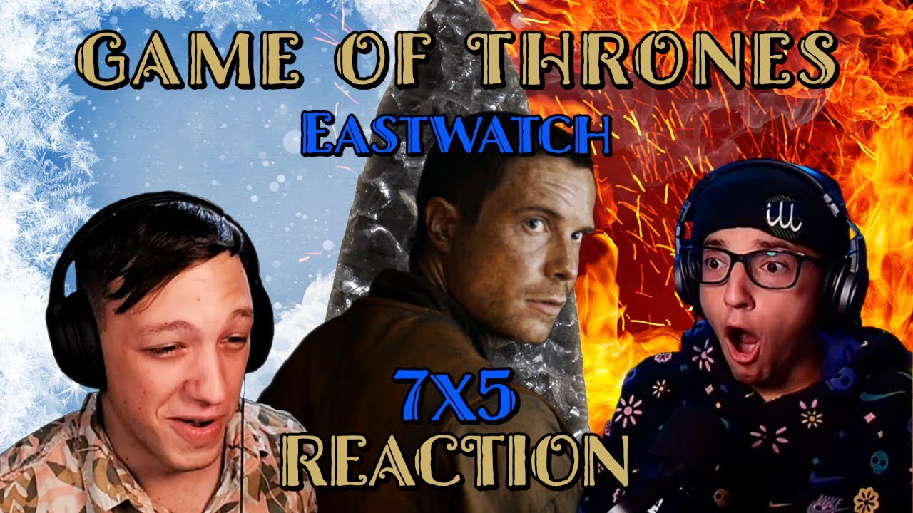 FIRST TIME WATCHING GAME OF THRONES!!! 7x5: "Eastwatch" (SHE SAID STEPS!!!)