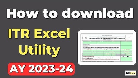 ITR Excel Utility | How to download ITR Excel utility AY 2023-24 | Income Tax Return filing 2023