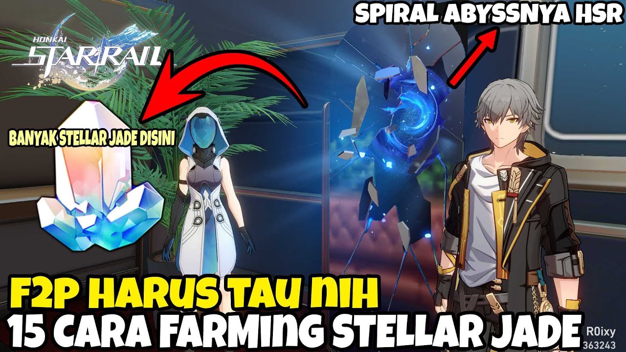 F2P Simak nih - 15 Cara Farming Stellar Jade !!! Honkai Star Rail