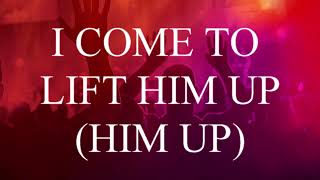 watch me praise him (i don't know what you come to do)