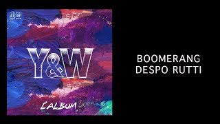 Despo Rutti "Boomerang" / Y&W