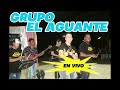 El aguante en vivo  cumbias parte 2