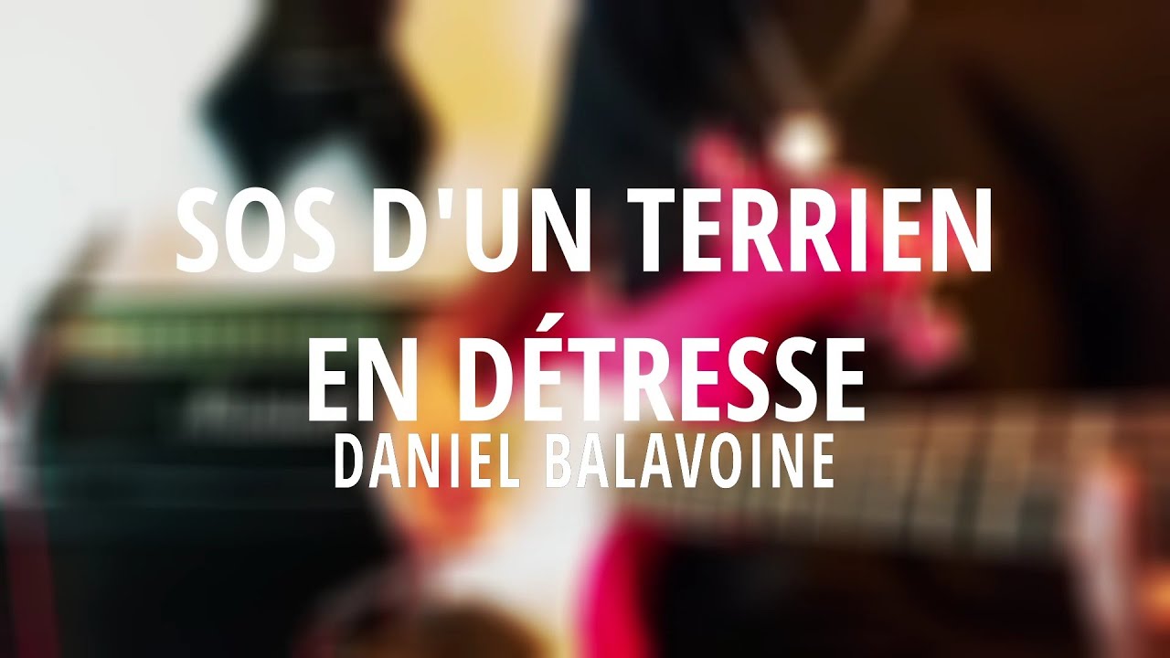 SOS D'un Terrien En Détresse - Daniel Balavoine | Guitar Cover 🎸 - YouTube