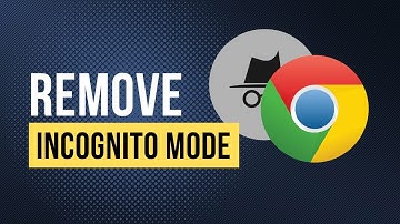How To Remove Incognito Mode From Google Chrome (Quick Tutorial For Beginners)