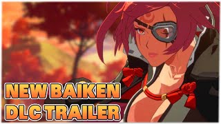 NEW BAIKEN DLC TRAILER! | Guilty Gear Strive / GGST DLC Trailer
