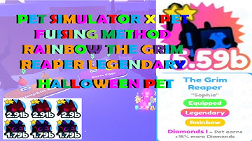 Pet Simulator X Pet Fusing Method to get Rainbow the Grim Reaper Halloween Pet