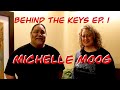Behind the Keys - Ep 1 - Michelle Moog
