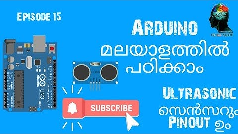 Episode 15- Basics of arduino_Ultrasonic Sensor (Malayalam)