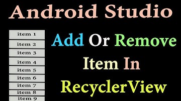 RecyclerView In Android | Add Or Remove Item In RecyclerView |