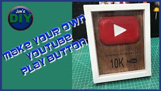 Making Your Own YouTube Play Button