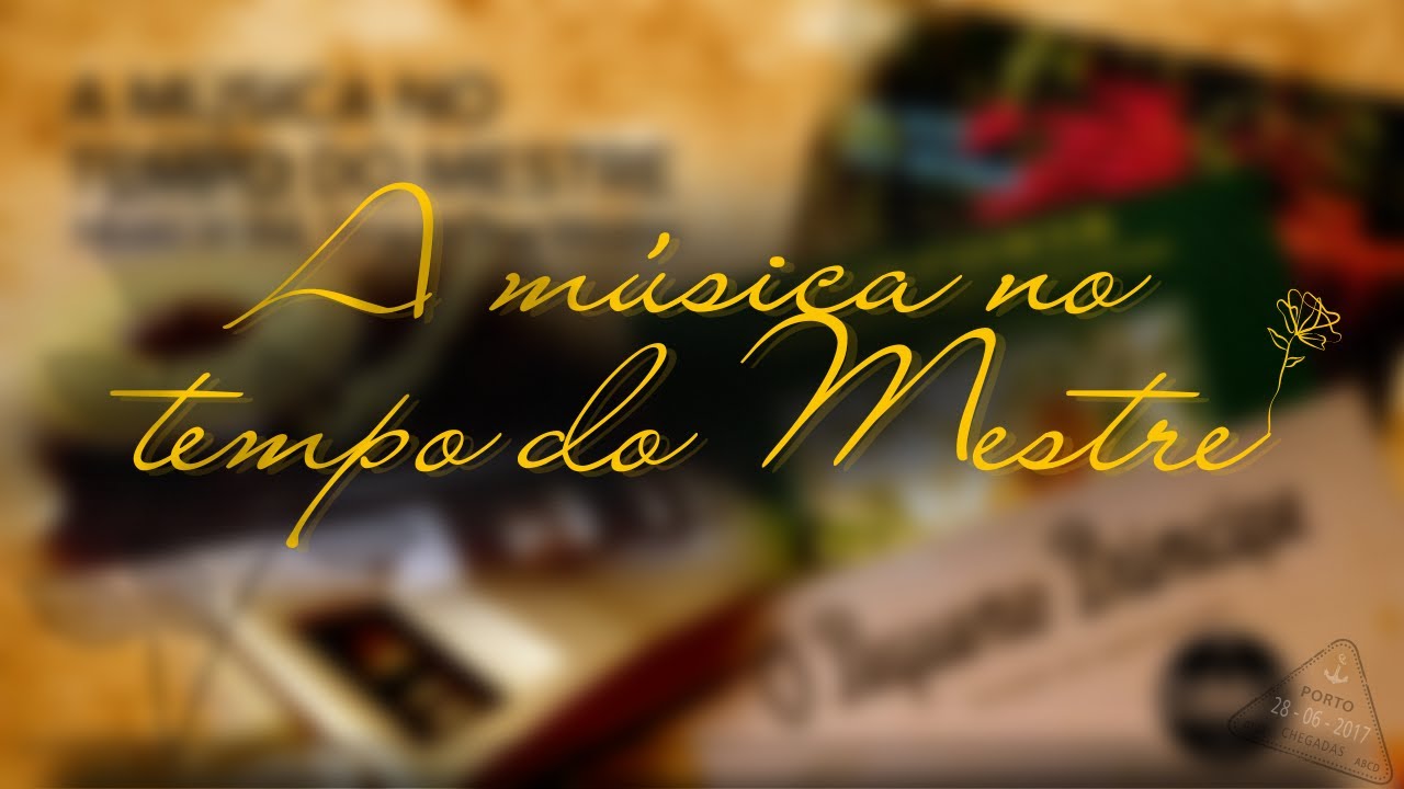 A Música no Tempo do Mestre
