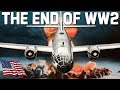 The End Of WW2 | The B-29 And The Atomic Bomb